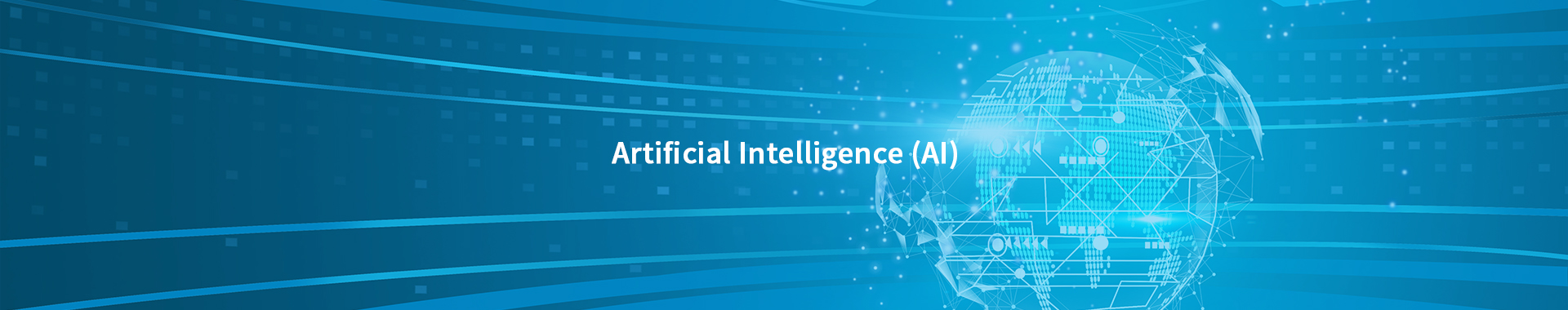 Technology—Artificial Intelligence (AI)