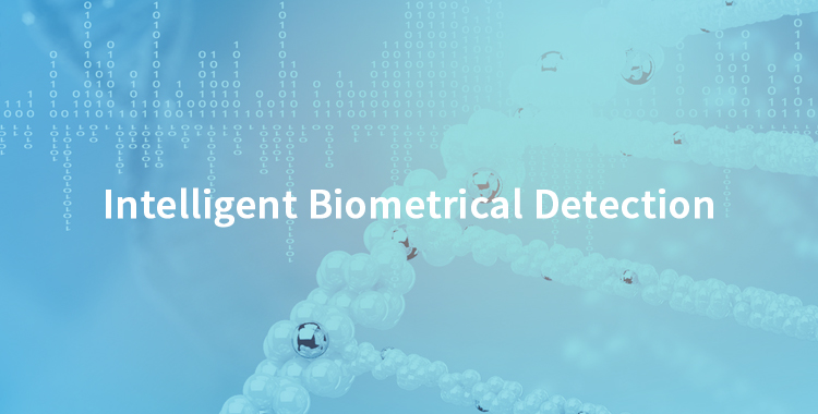 Technology—Intelligent Biometrical Detection
