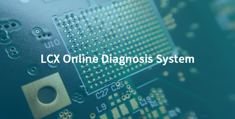 Technology—LCX online diagnosis system